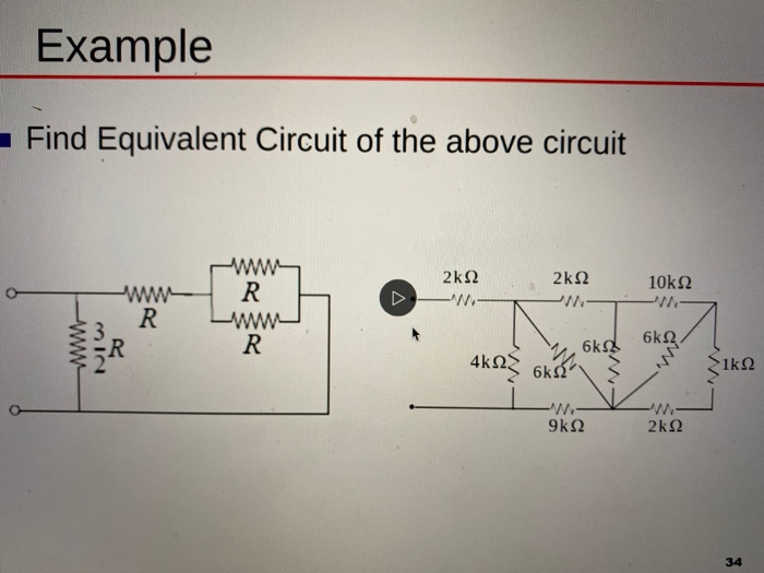 Solved Example Find Equivalent Circuit of the above circuit | Chegg.com