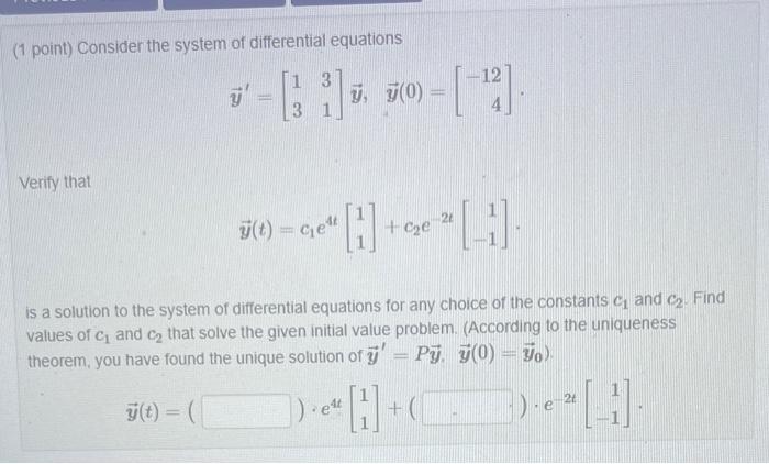 Solved (1 point) Consider the system of differential | Chegg.com