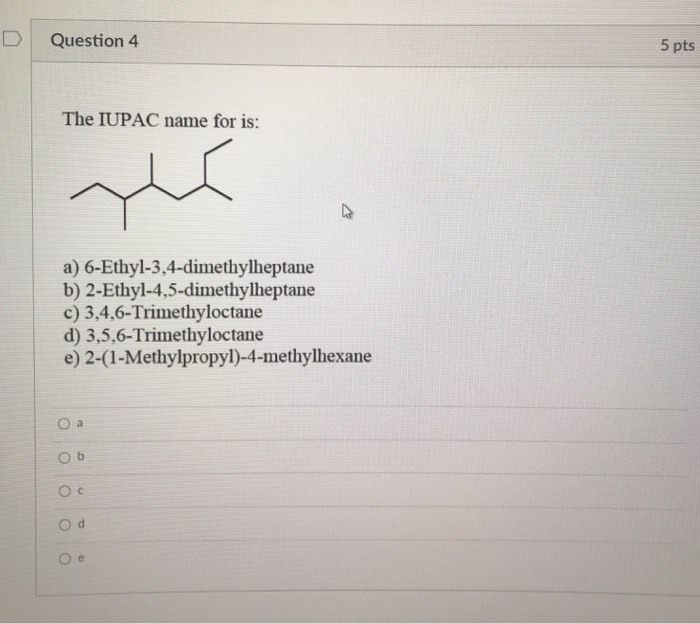solved-question-4-5-pts-the-iupac-name-for-is-a-chegg