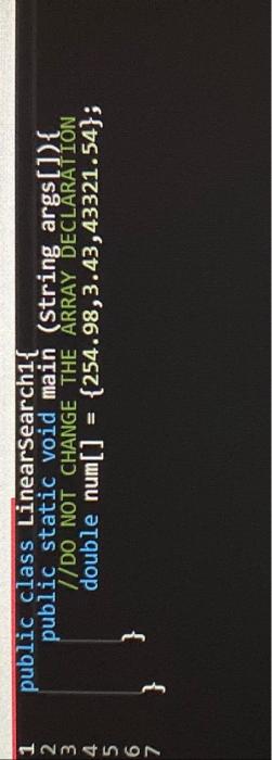 Solved Write a Java program, called LinearSearch1 that | Chegg.com