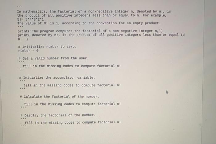 Solved Write a Python program to compute the factorial of a | Chegg.com