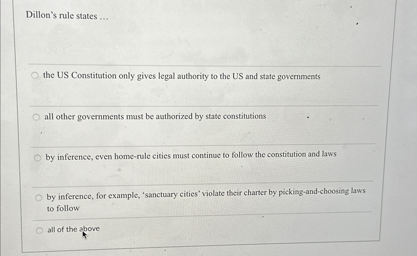 Solved Dillon's rule states ...the US Constitution only | Chegg.com