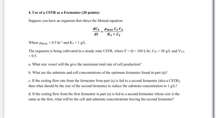 3. Sizing a CSTR as a Fermenter (20 points): Revisit | Chegg.com