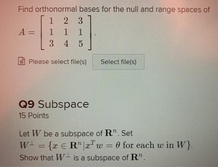 Solved Find orthonormal bases for the null and range spaces