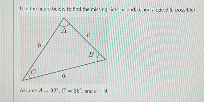 Solved Use the figure below to find the missing sides, a, | Chegg.com