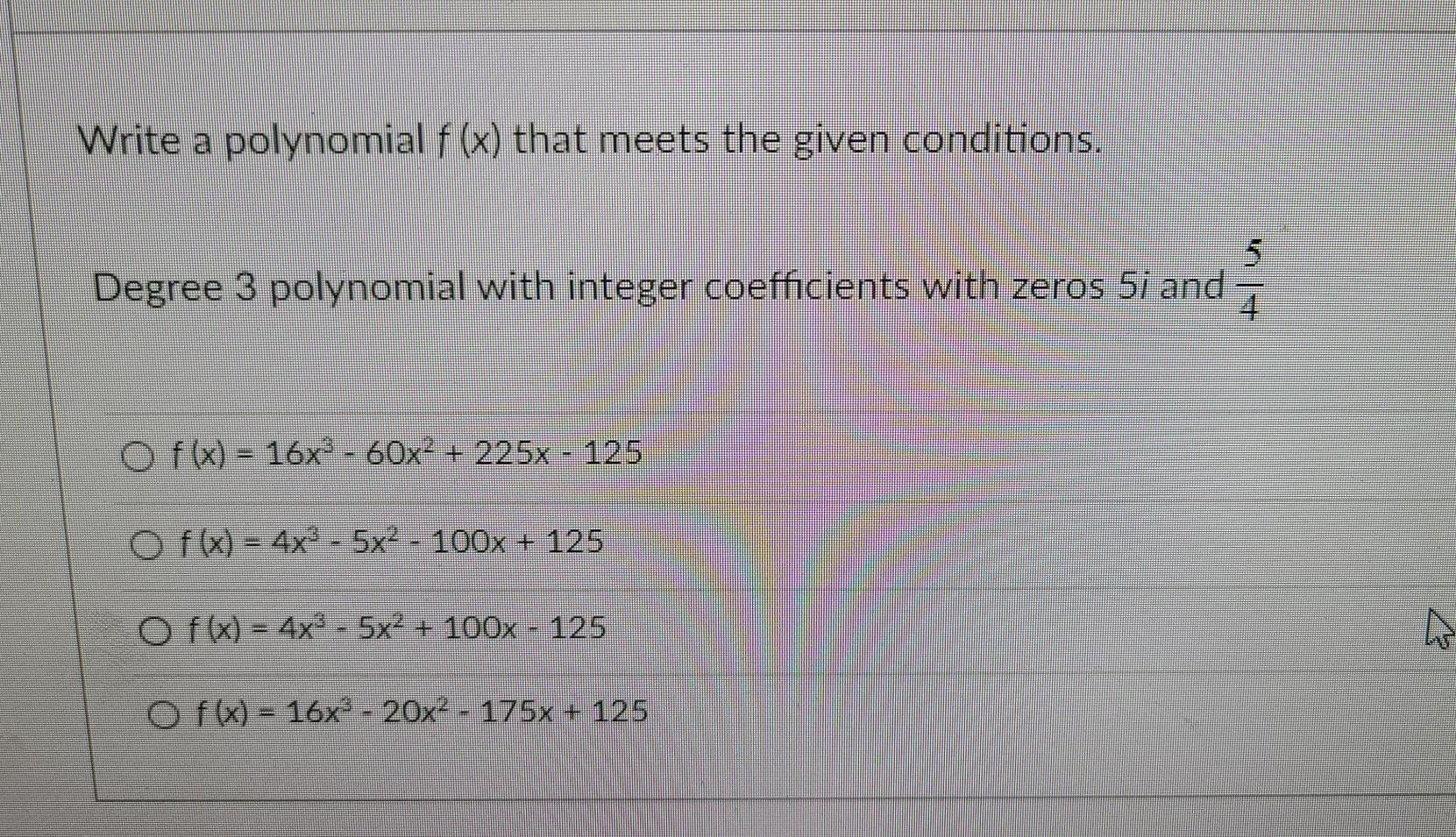 Solved Write a polynomial f (x) that meets the given