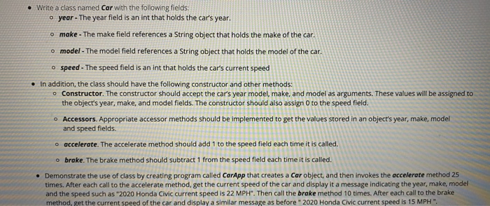 Solved • Write a class named Car with the following fields. | Chegg.com