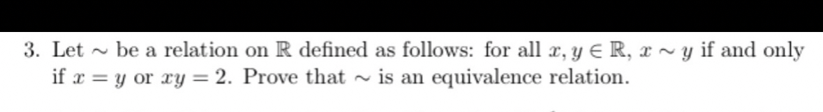 Solved Let ∼ ﻿be a relation on R ﻿defined as follows: for | Chegg.com