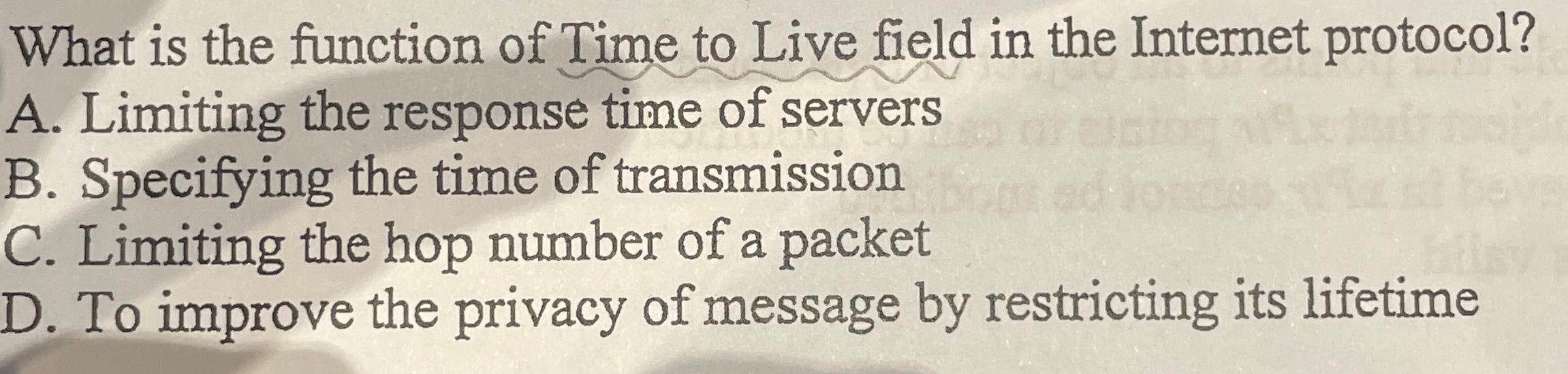 Solved What is the function of Time to Live field in the