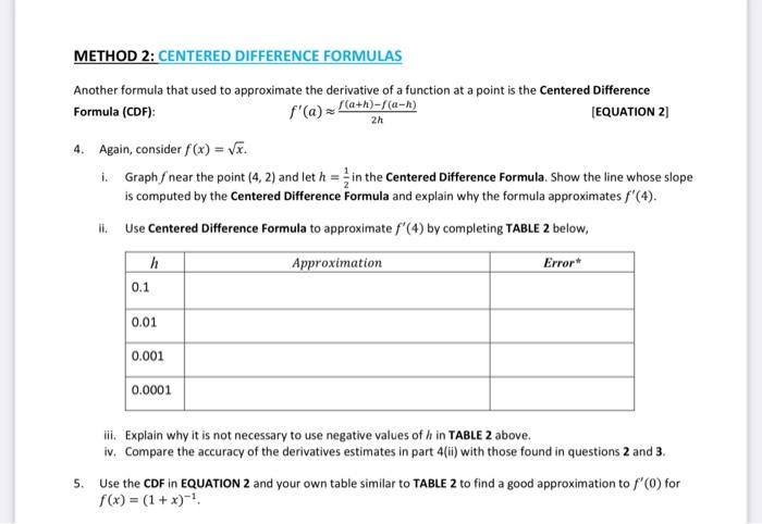 Solved METHOD 2: CENTERED DIFFERENCE FORMULAS | Chegg.com