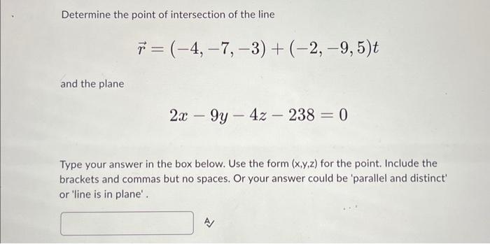 Solved Determine the point of intersection of the line | Chegg.com