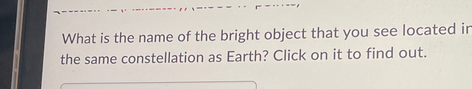 Solved What is the name of the bright object that you see | Chegg.com