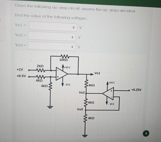 Solved Given the following op, ﻿amp circuit. assume the op. | Chegg.com