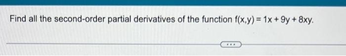 Solved For The Function H X Y 9xy−14x 7y Find ∂x∂h And