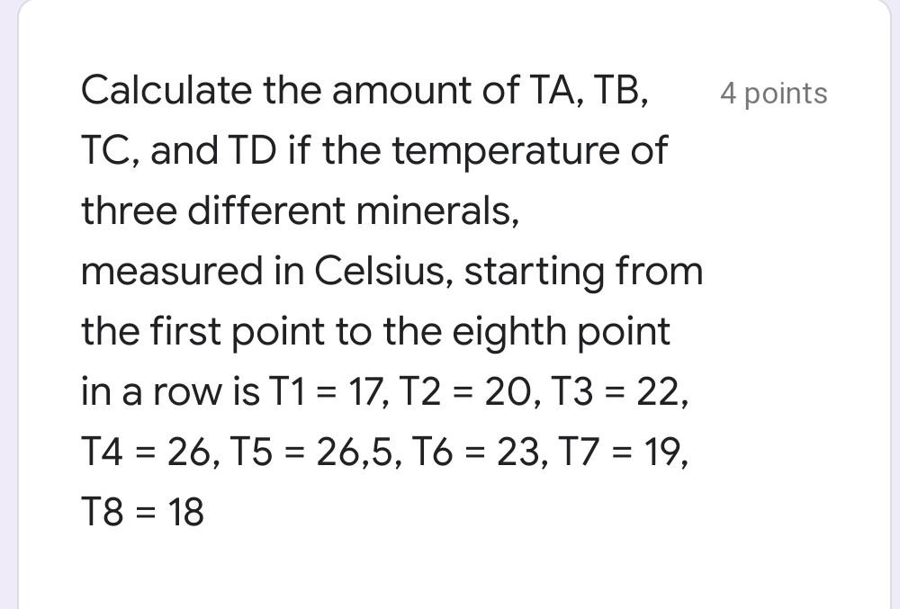 4 points Calculate the amount of TA, TB, TC, and TD | Chegg.com