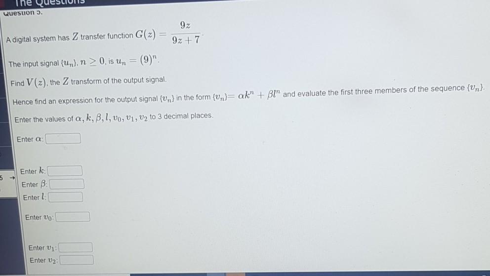 Solved The Quesuon 3 92 A Digital System Has Z Transfer Chegg Com