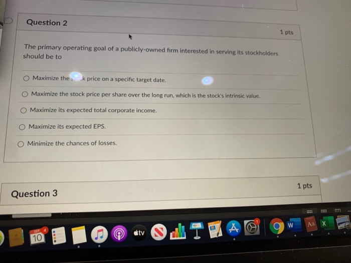 Solved Question 2 1 pts The primary operating goal of a | Chegg.com