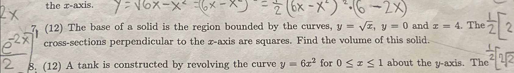 Solved (12) ﻿The base of a solid is the region bounded by | Chegg.com
