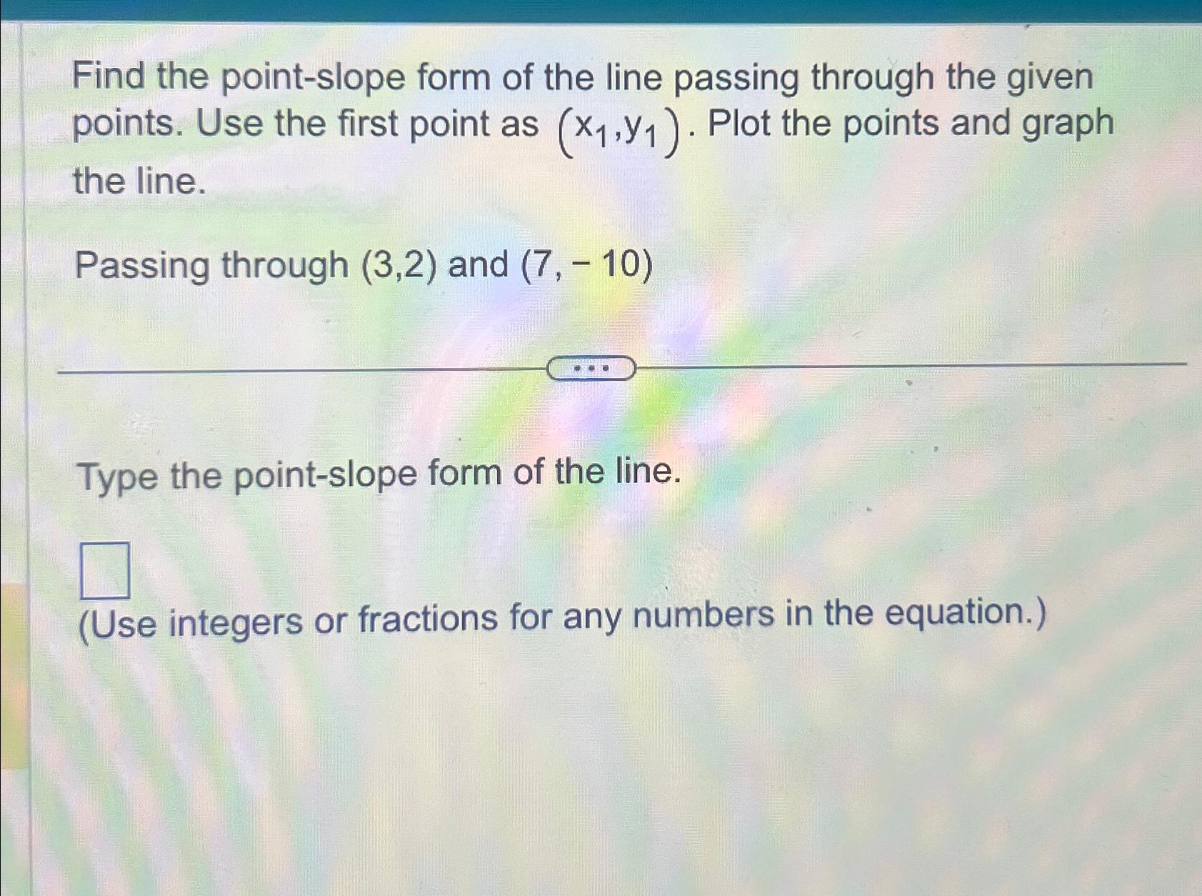 Solved Find the point-slope form of the line passing through | Chegg.com