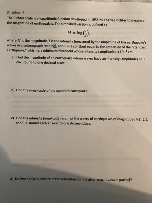 Solved Problem 3 The Richter scale is a logarithmic function | Chegg.com