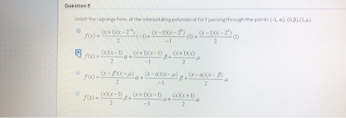 Solved Question 5 Select the Lagrange form of the | Chegg.com