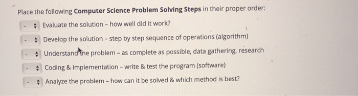 Solved Place the following Computer Science Problem Solving | Chegg.com