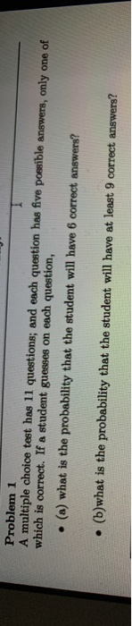 Solved Problem 1 A multiple choice test has 11 questions; | Chegg.com