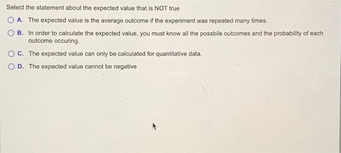 Solved Select the statement about the expected value that is | Chegg.com