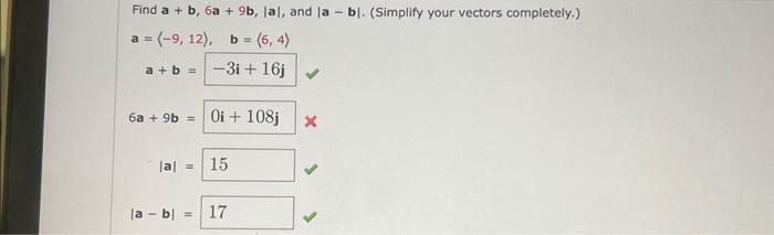 Solved Find A+b,6a+9b,∣a∣, And ∣a−b∣. (Simplify Your Vectors | Chegg.com