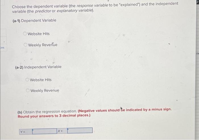 Solved Choose the dependent variable (the response variable | Chegg.com