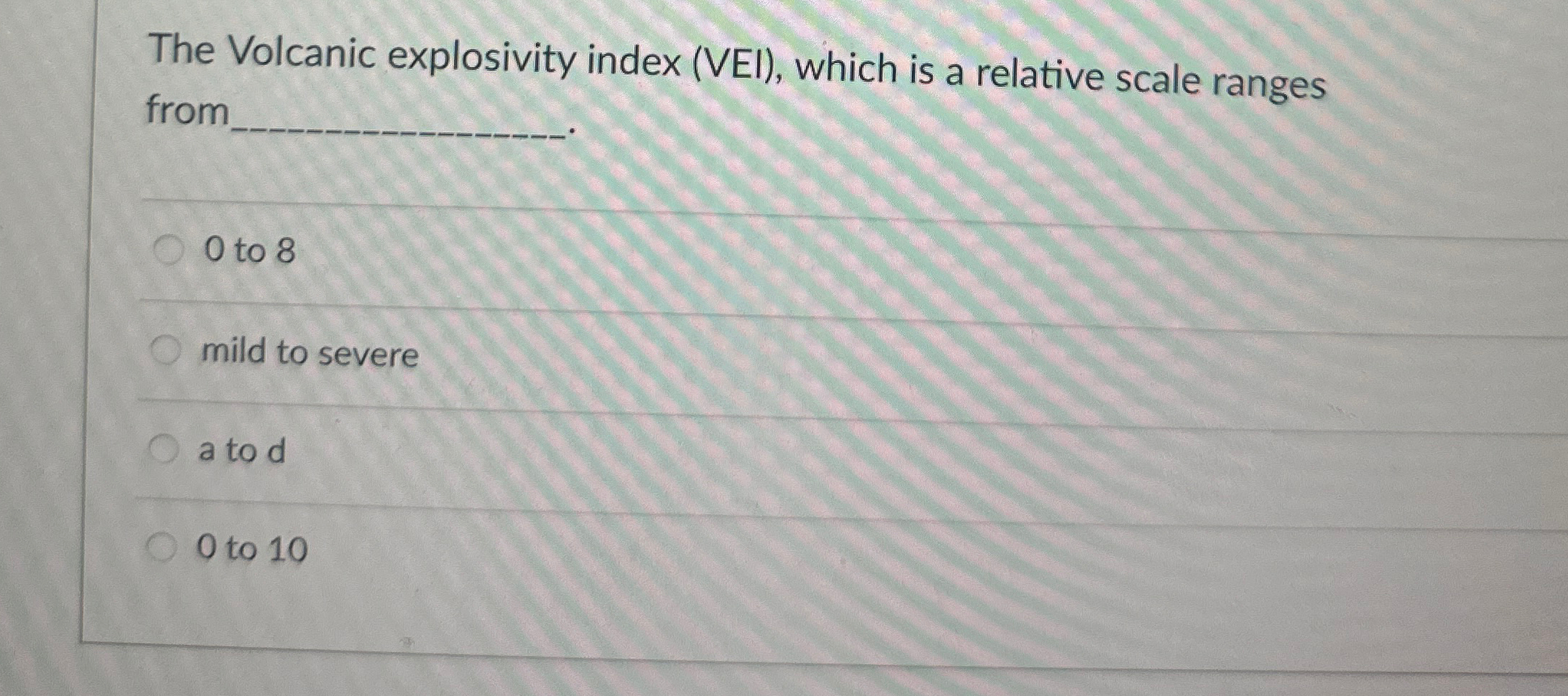 Solved The Volcanic explosivity index (VEI), ﻿which is a | Chegg.com