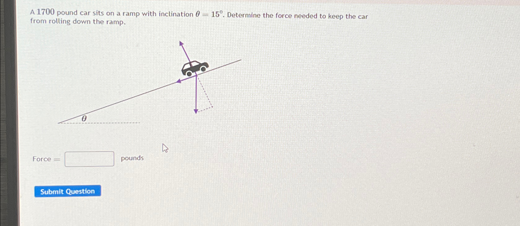 Solved A 1700 ﻿pound car sits on a ramp with inclination | Chegg.com
