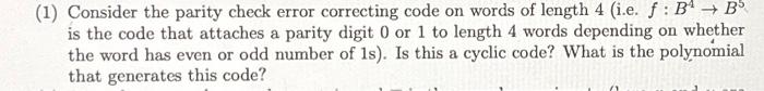 Solved (1) Consider the parity check error correcting code | Chegg.com