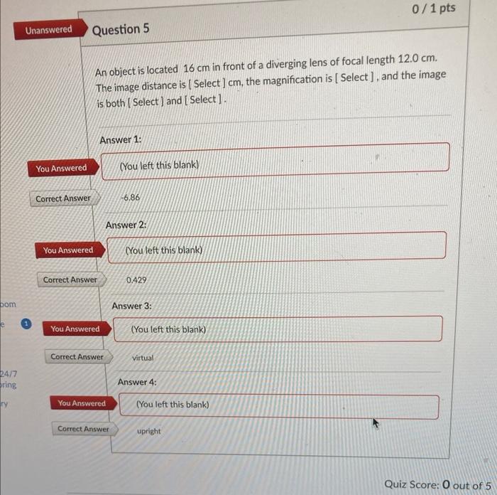 Solved 0/1 pts Unanswered Question 5 An object is located 16 | Chegg.com