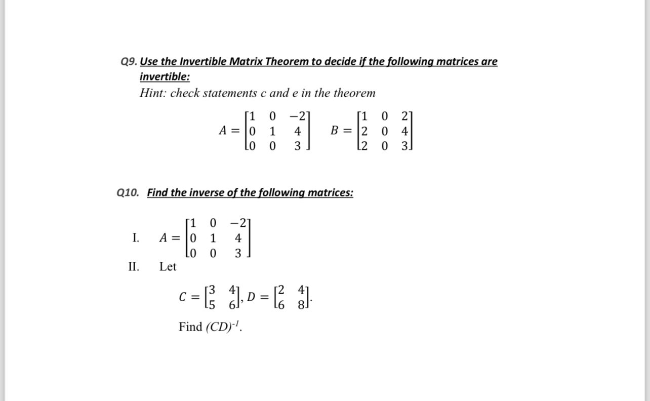 Solved Q9. ﻿Use The Invertible Matrix Theorem To Decide If | Chegg.com