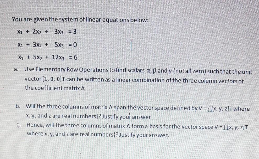 Solved You are given the system of linear equations below: | Chegg.com