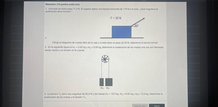 Pesueiva: (10 puntos cada tano) acekracion tiene ta bola? 2. Devue el diagrama de cuergo lore de la cala y wi \( 6 t a \) fon