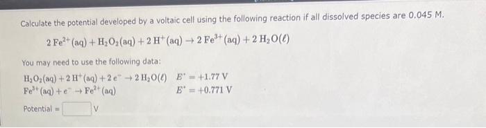 Solved Calculate the potential developed by a voltaic cell | Chegg.com