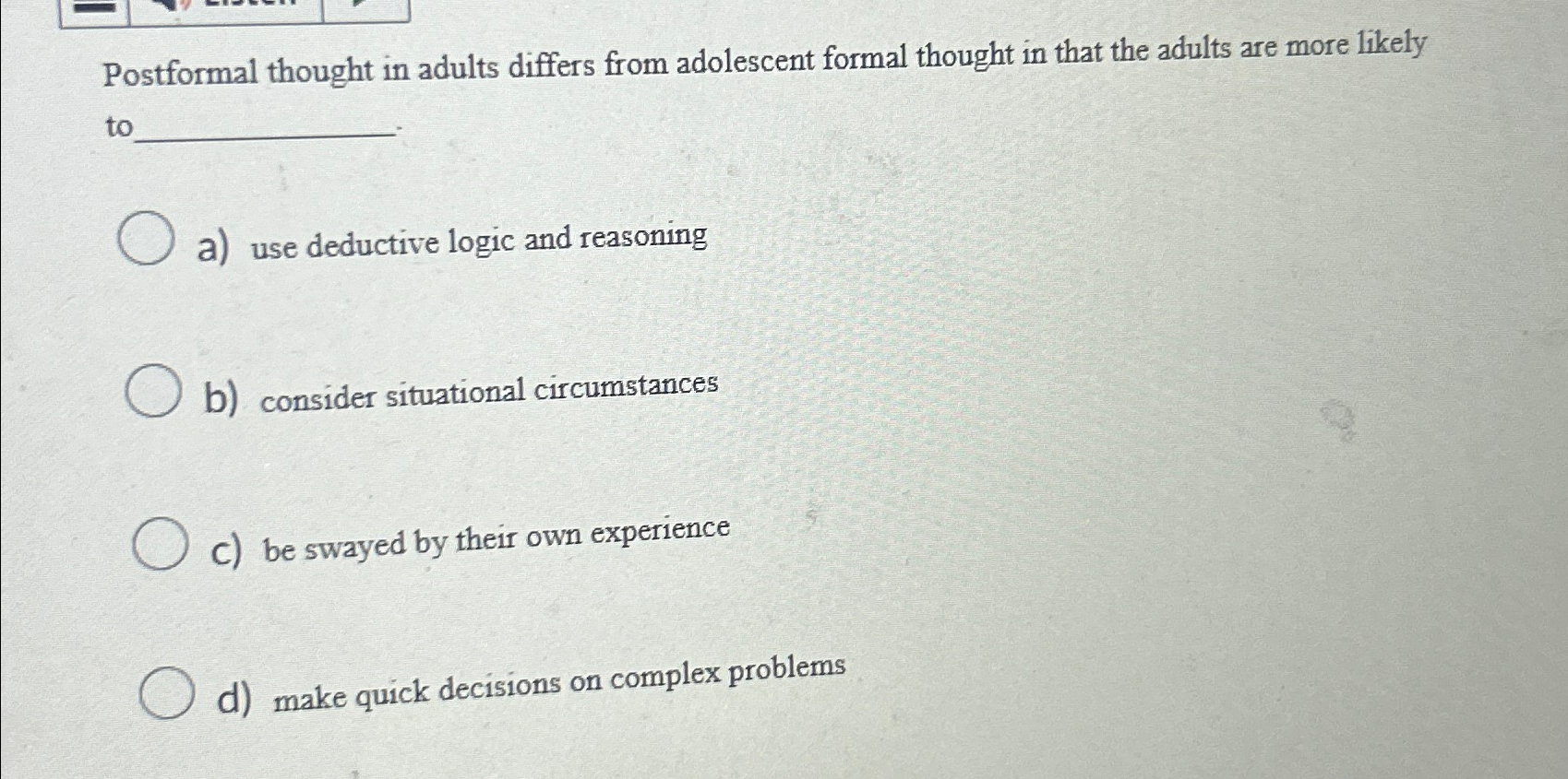 Solved Postformal thought in adults differs from adolescent | Chegg.com