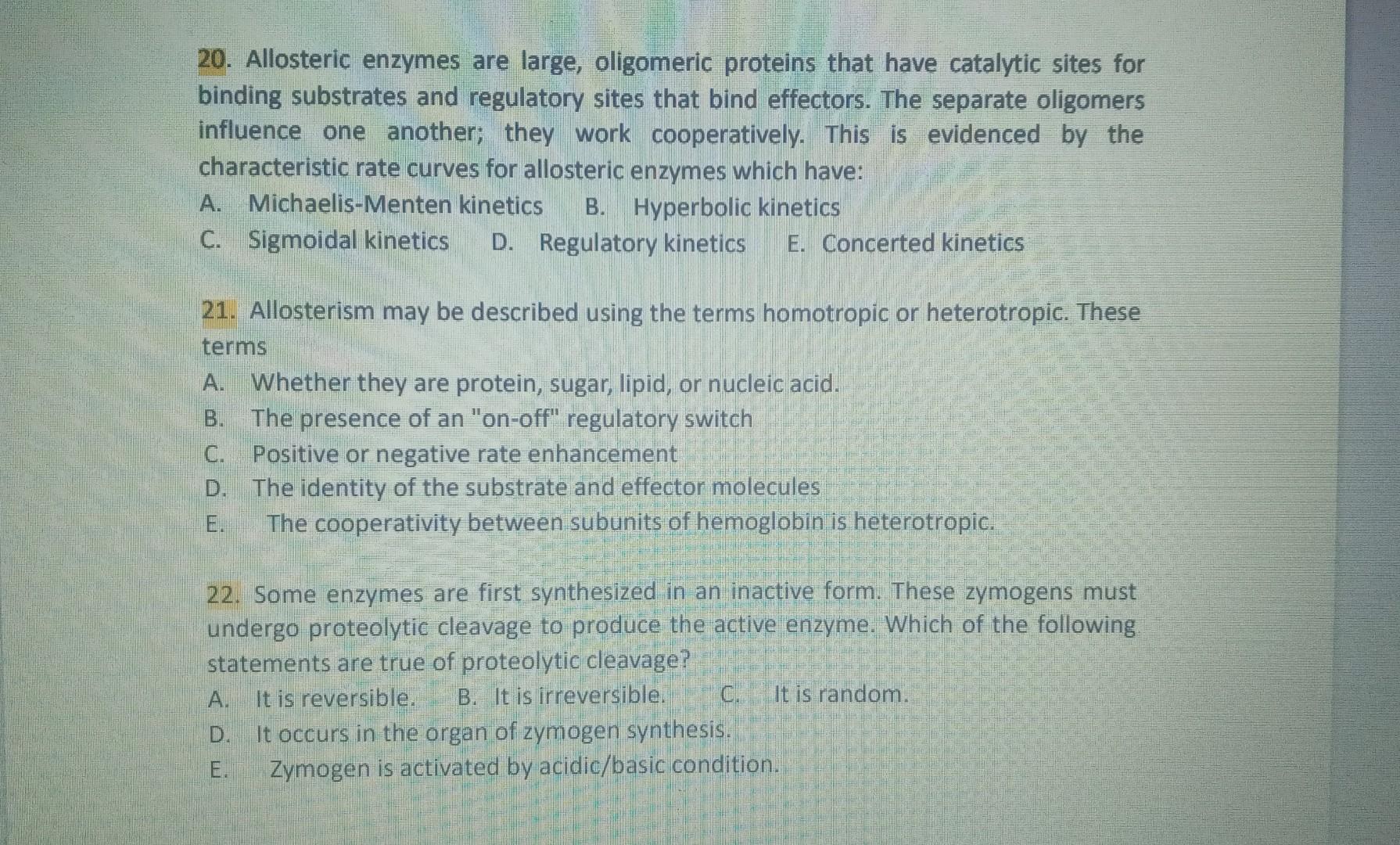 Solved 20. Allosteric enzymes are large, oligomeric proteins