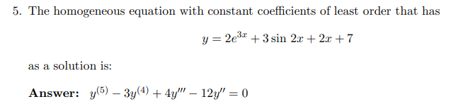 Solved The homogeneous equation with constant coefficients | Chegg.com