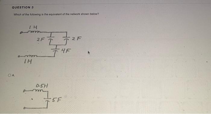 Solved QUESTION 3 Which Of The Following Is The Equivalent | Chegg.com