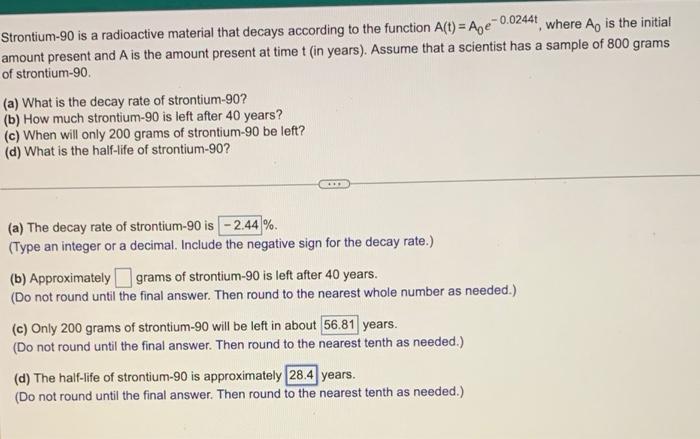 Solved Strontium-90 is a radioactive material that decays | Chegg.com