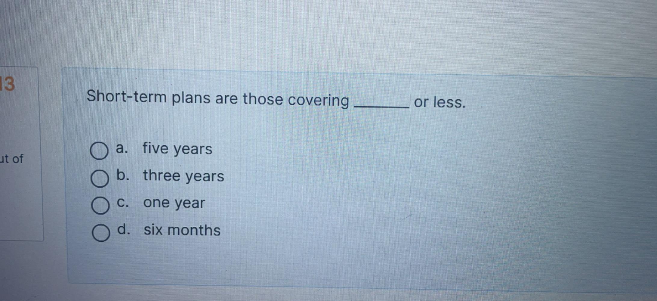 Solved |3Short-term plans are those covering or less.a. | Chegg.com