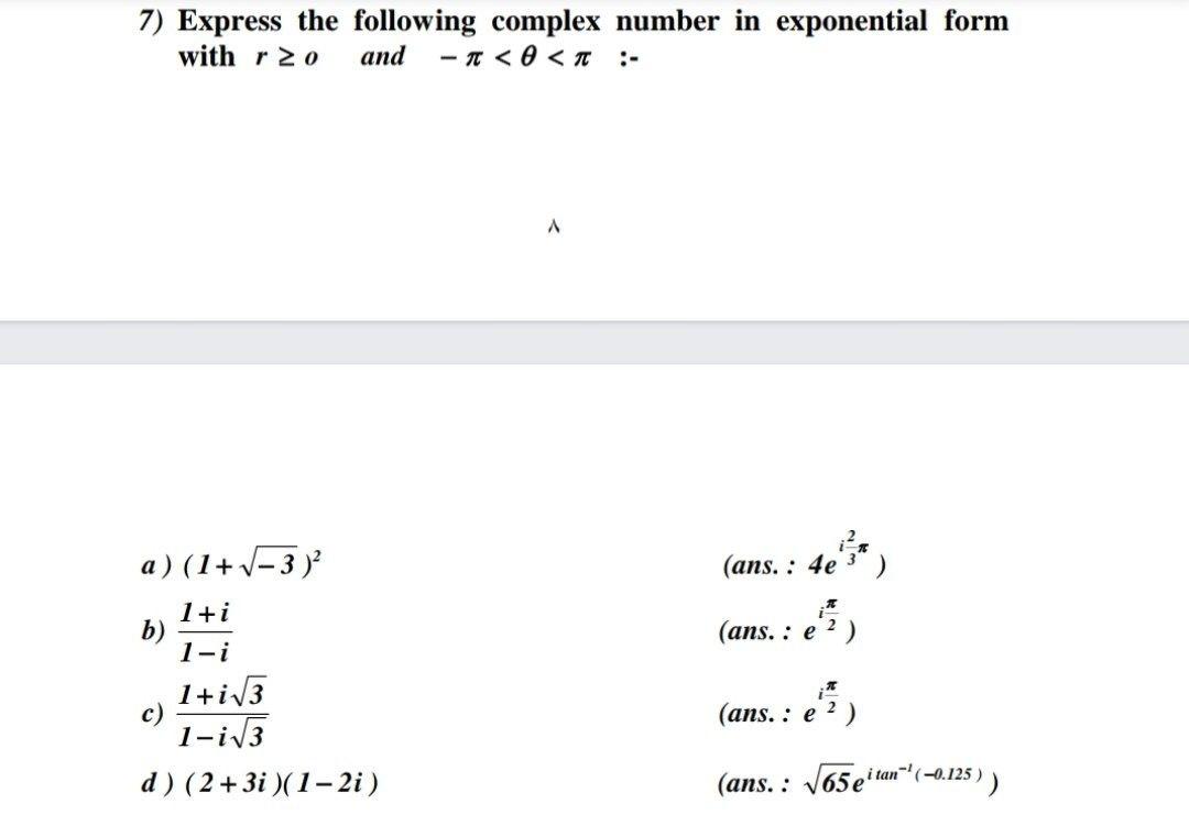 Solved 7) Express the following complex number in | Chegg.com