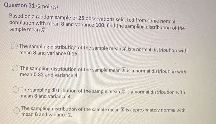 Solved Question 31 (2 points) Based on a random sample of 25 | Chegg.com