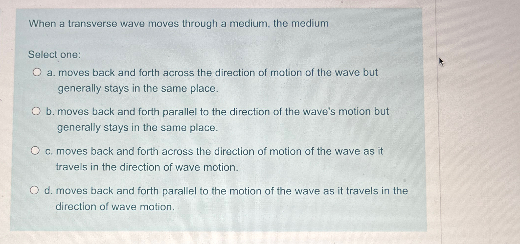 Solved When a transverse wave moves through a medium, the | Chegg.com