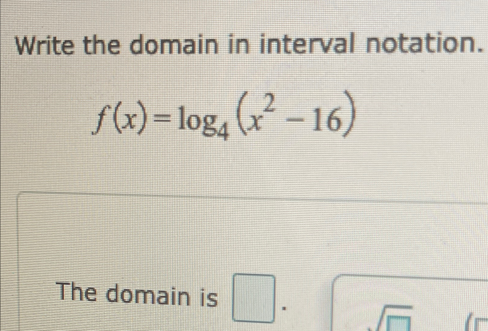 Solved Write the domain in interval | Chegg.com