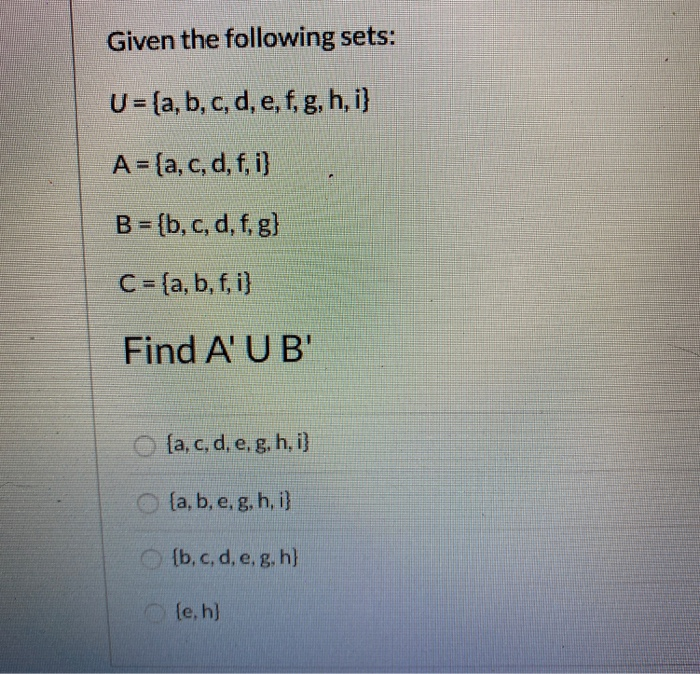 Solved Given The Following Sets U A B C D E F G Chegg Com
