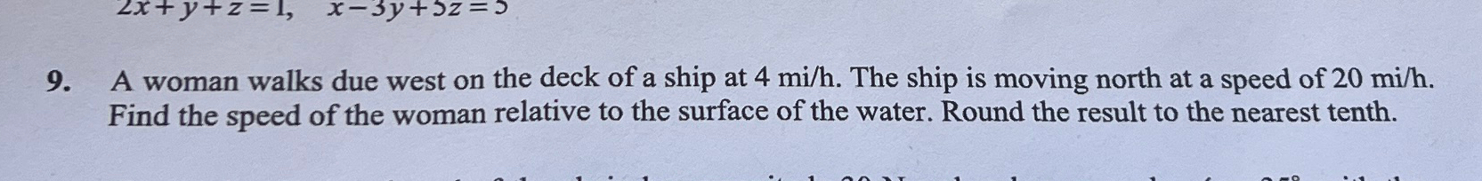 Solved A woman walks due west on the deck of a ship at 4mih. | Chegg.com